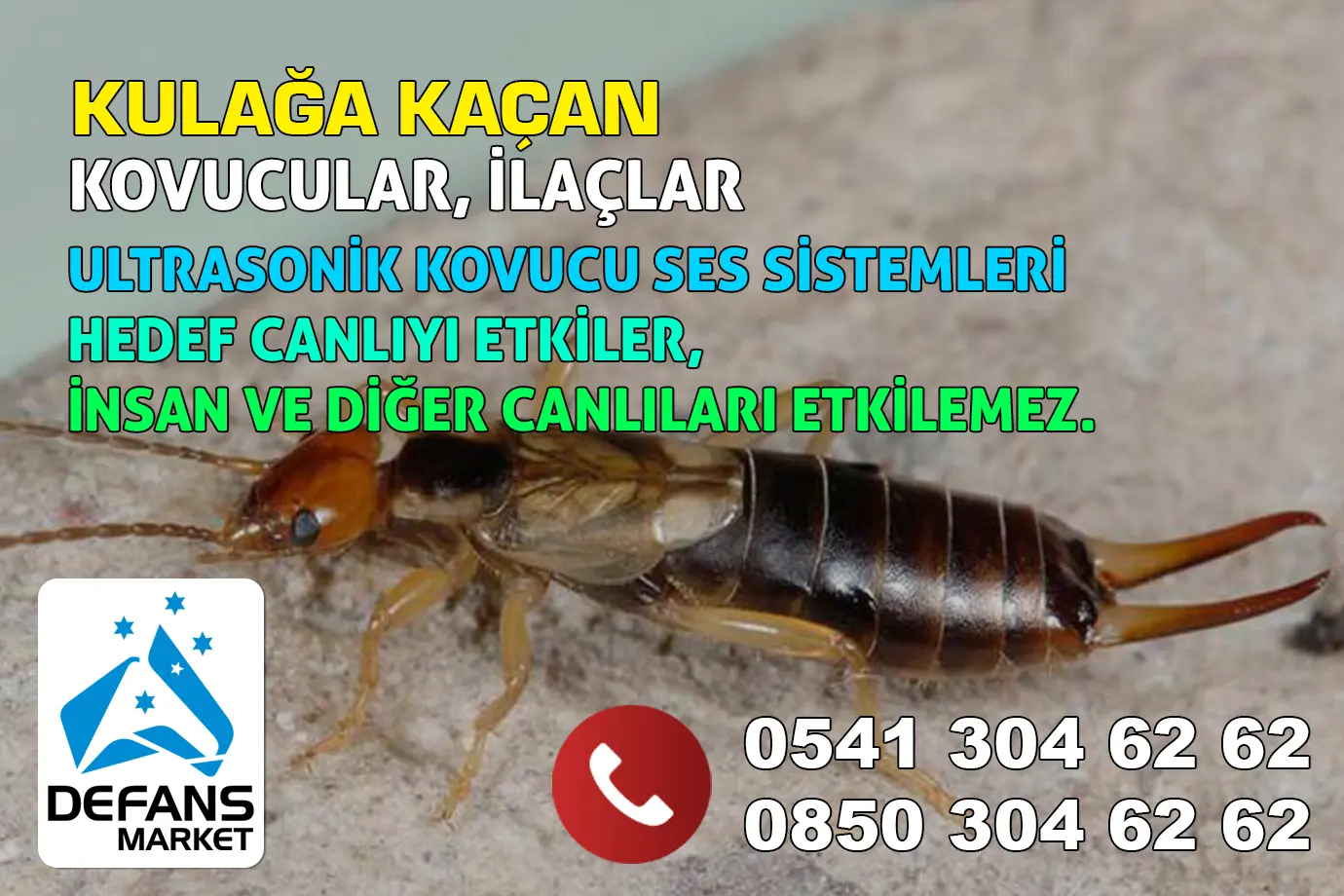 Sakarya Kulağa Kaçan Kovucu